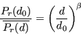 \begin{displaymath}
\frac{P_r(d_0)}{\overline{P_r(d)}} = {\left( \frac{d}{d_0} \right)}^\beta
\end{displaymath}